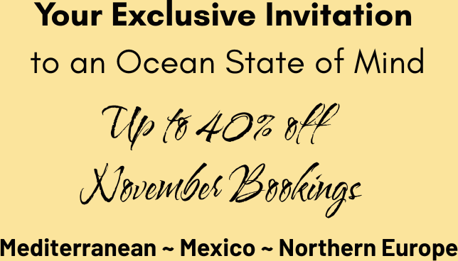 Your exclusive invitation to an ocean state of mind.  Up to 40% off November bookings.